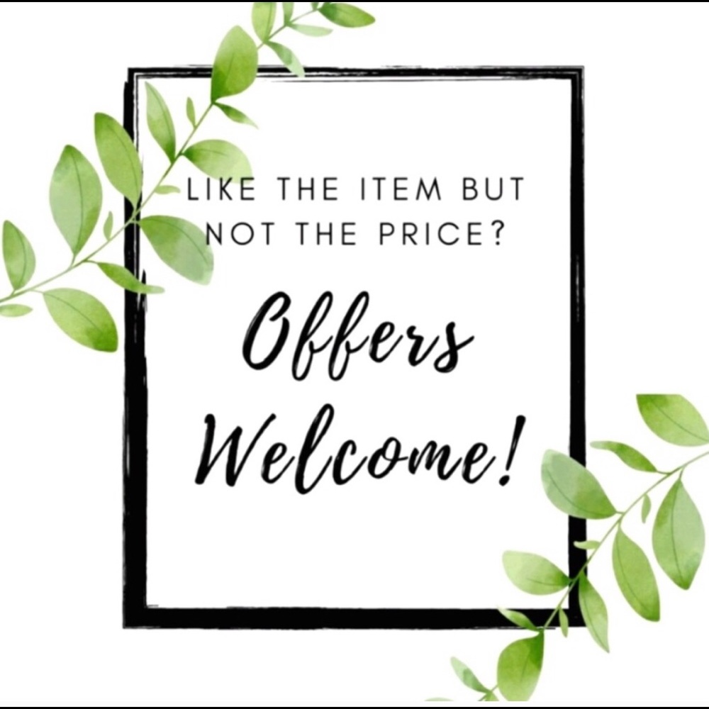 Offers Welcome!